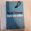 livre Gerald Seymour / Dans son ombre