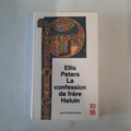 Ellis Peters / La confession de Frère Haluin