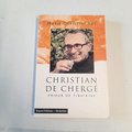 livre Christian de Chergé prieur de tibhirine ( Marie Christine Ray )