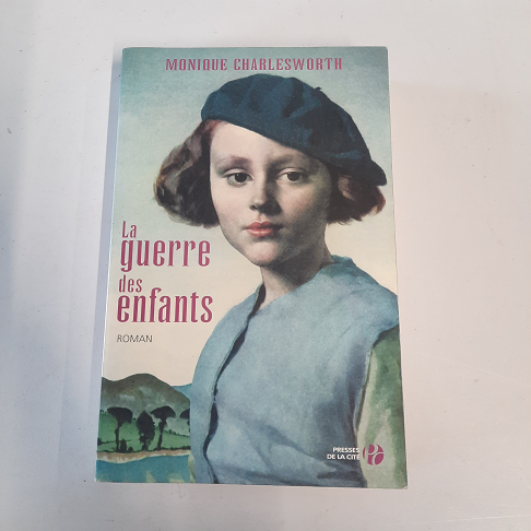 livre La guerre des enfants Monique Charles worth