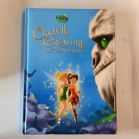 Livre "Clochette et la Créature Légendaire" édition Disney (106 pages)