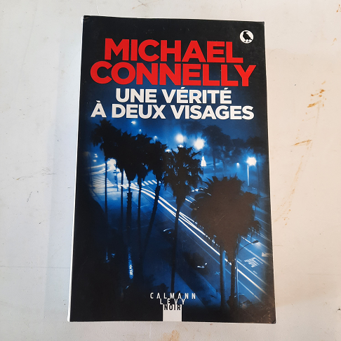 livre La vérité à deux visages     Michael Connelly