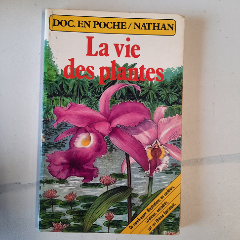 livre La vie des plantes ( Nathan )