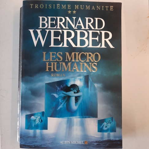 Bernard Werber / Les micro humains