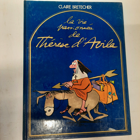 bande dessinée la vie passionnée de therese avila