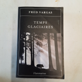 livre  Fred Vargas / Temps glaciaires