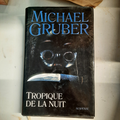 livre  Michael Gruber / Tropique de la nuit