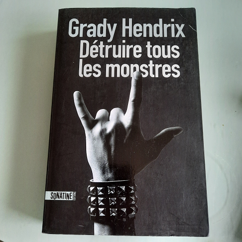 livre detruire tous les monstres grady hendrix