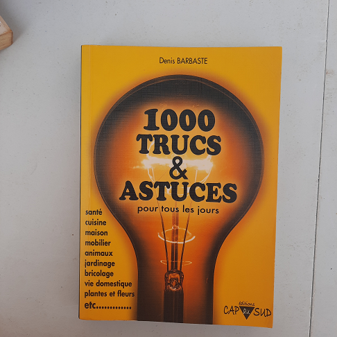 Livre 1000 trucs et astuces..
