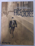 Bande Dessinée - FACE CAHEE