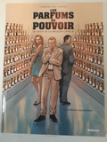 LES PARFUMS DU POUVOIR T1 ET T2