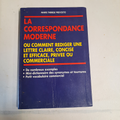 La correspondance moderne ( Marie Thérèse Prevosto )