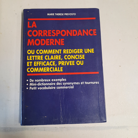 La correspondance moderne ( Marie Thérèse Prevosto )