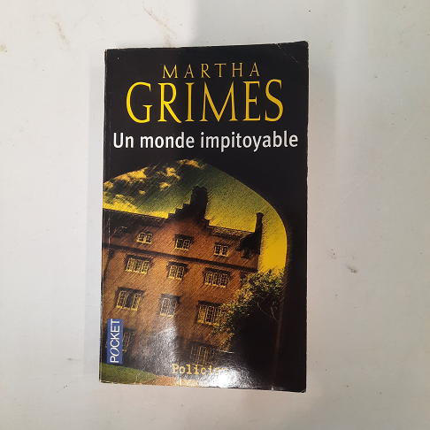 livre  Martha Grimes / Un monde impitoyable