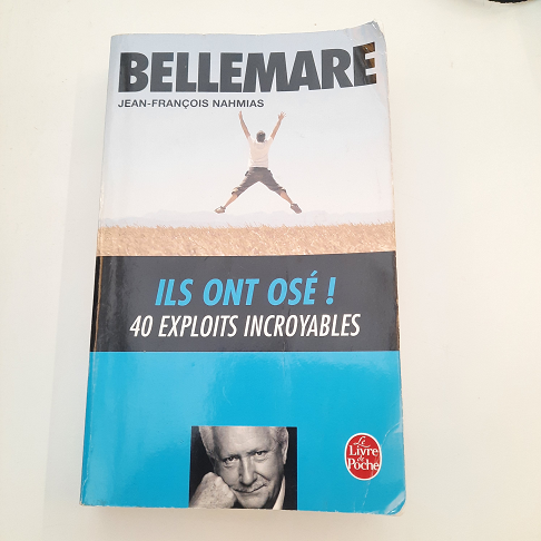 livre ils onts osé ! 40 exploits bellemare
