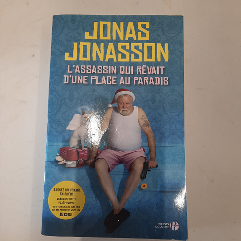livre  Jonas Jonasson / L'assassin qui revait d'une place au paradis