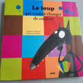 livre le loup qui voulait changer de couleur