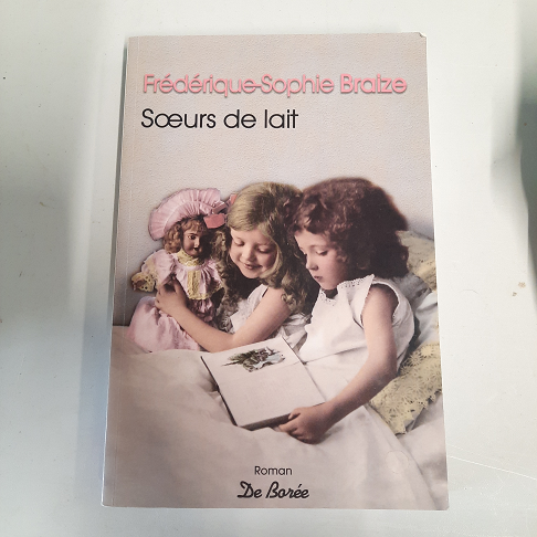 Soeurs de lait Frédérique Sophie Braize