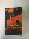 livre Fred vargas "un peu plus loin sur la droite"