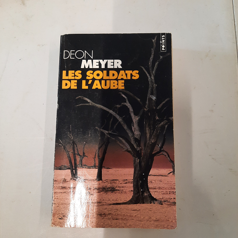 livre  Les soldats de l'aube   Deon Meyer